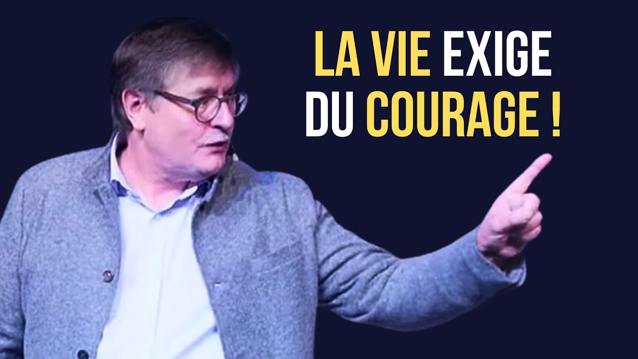 La vie exige du courage - Daniel POTTIER