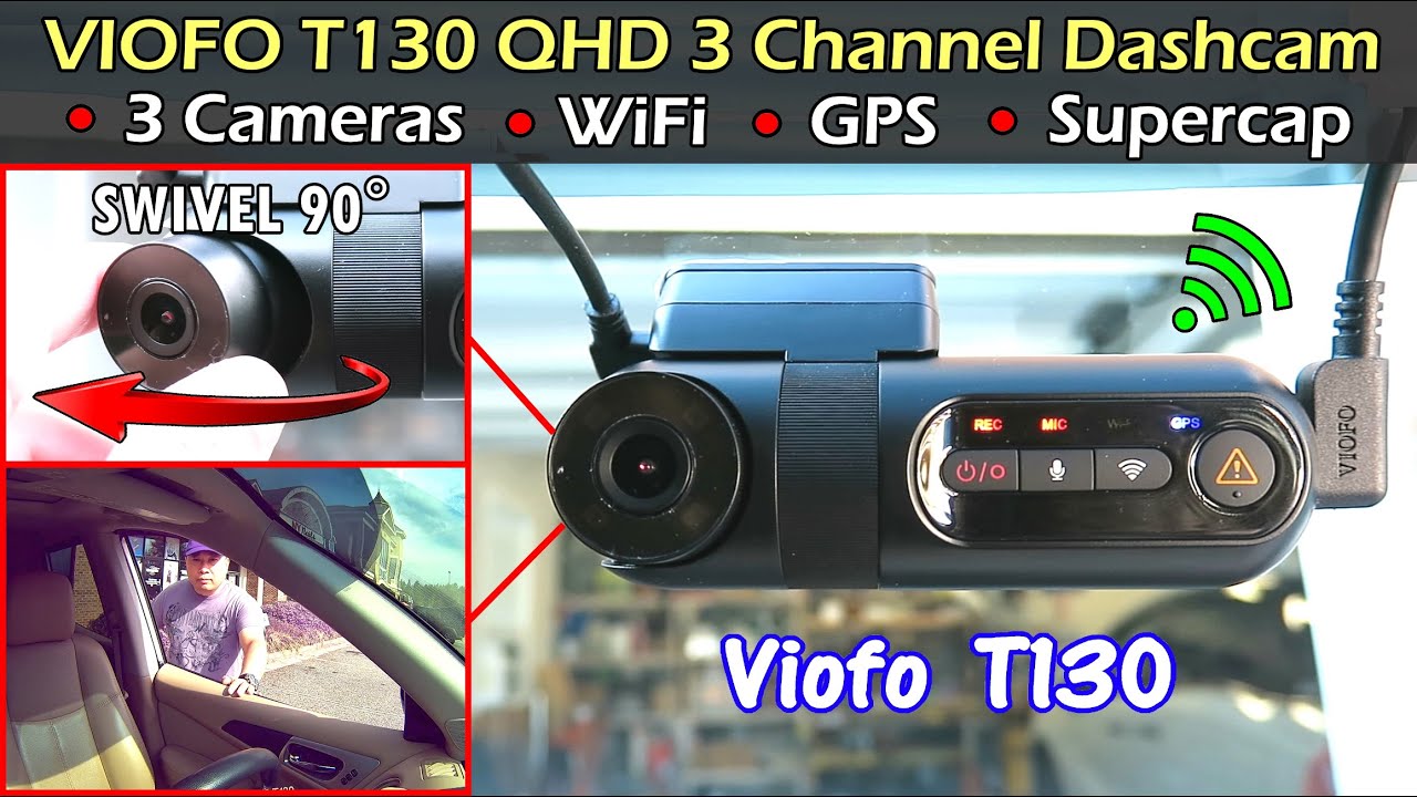 BEST 3 Channel Dash Camera - VIOFO T130 QHD
