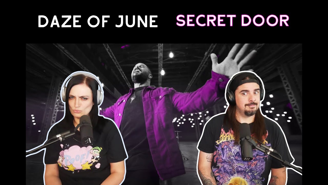 Daze of June - Secret Door (Reaction)