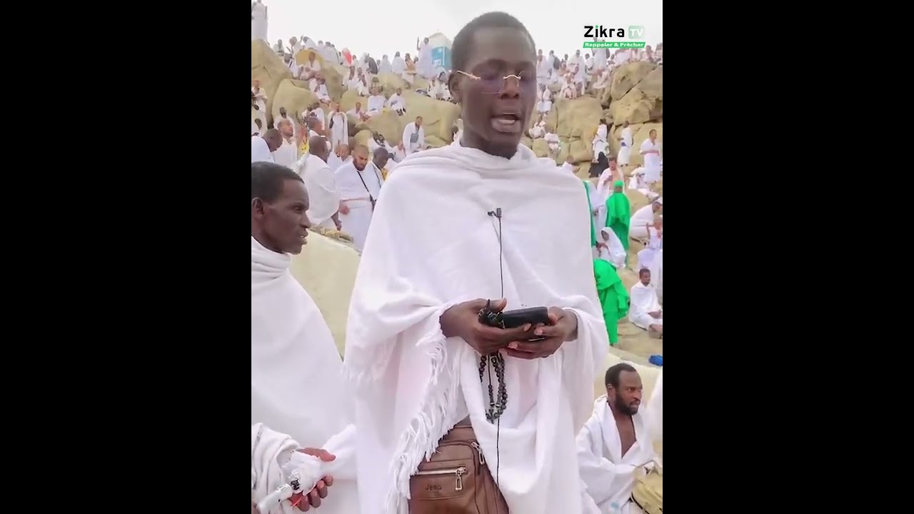 La station d’Arafat - Cheikh Bachir Cissé Pèlerinage à la Mecque 2022