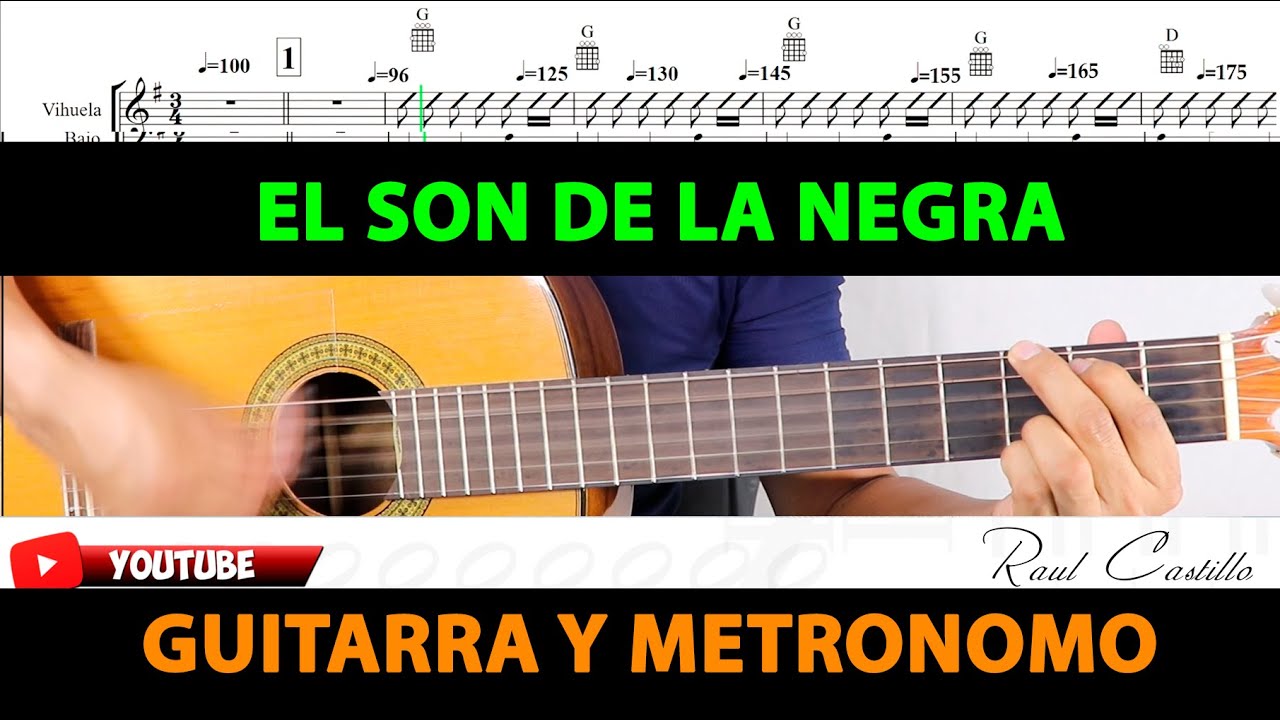 EL SON DE LA NEGRA GUITARRA METRONOMO