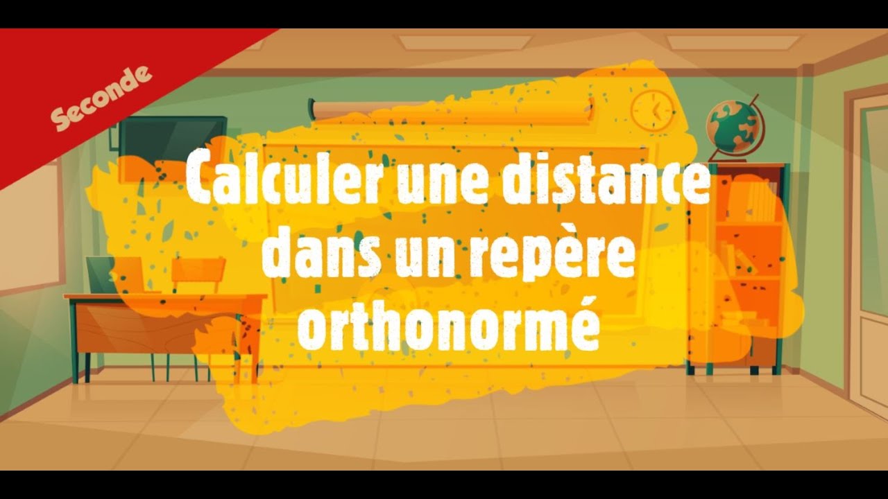 Calculer une distance dans un  repère orthonormé.