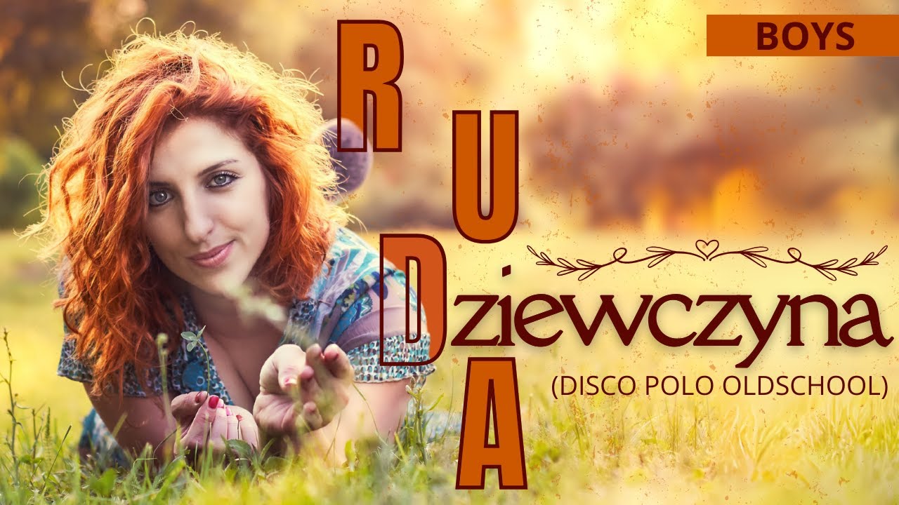 Arek Kopaczewski & Loki - Ruda dziewczyna (z rep. MARINERO / BOYS) [Studio Video] 1992 / 2009