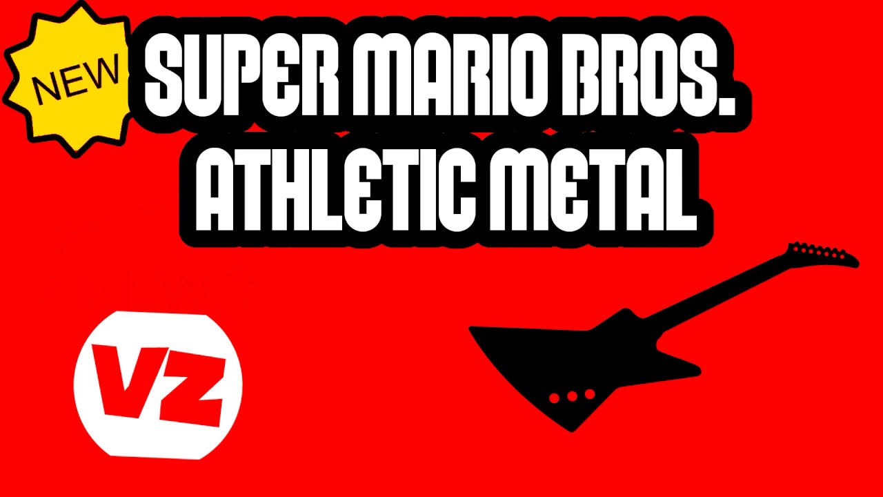 NEW SUPER MARIO BROS. - Athletic Theme | METAL COVER