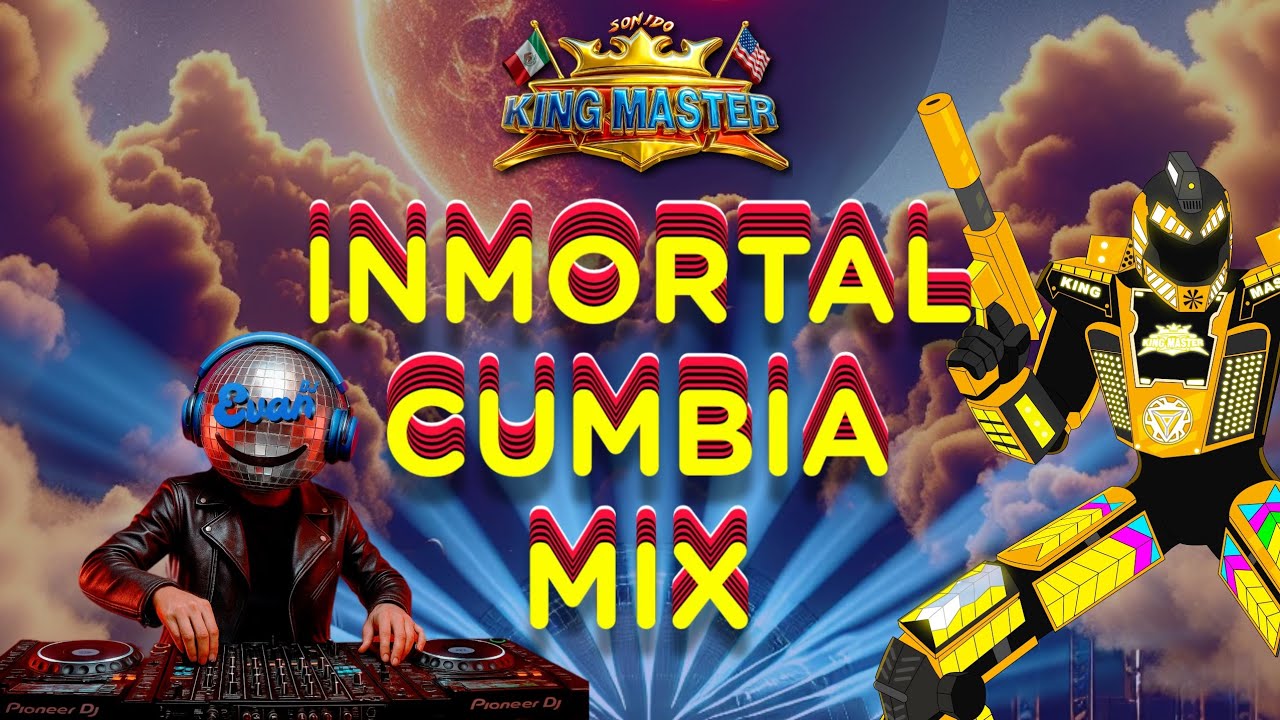 Inmortal Cumbia MIX Para Bailar - SONIDO KING MASTER