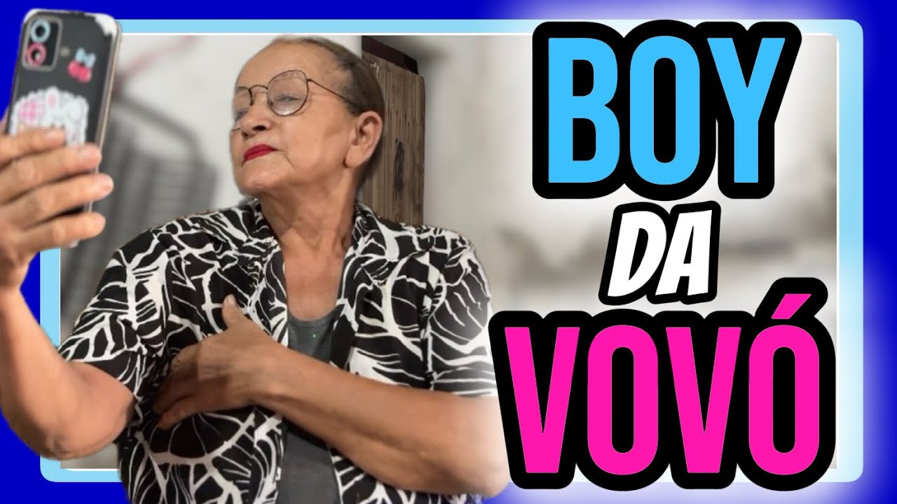 O BOY DA VOVÓ