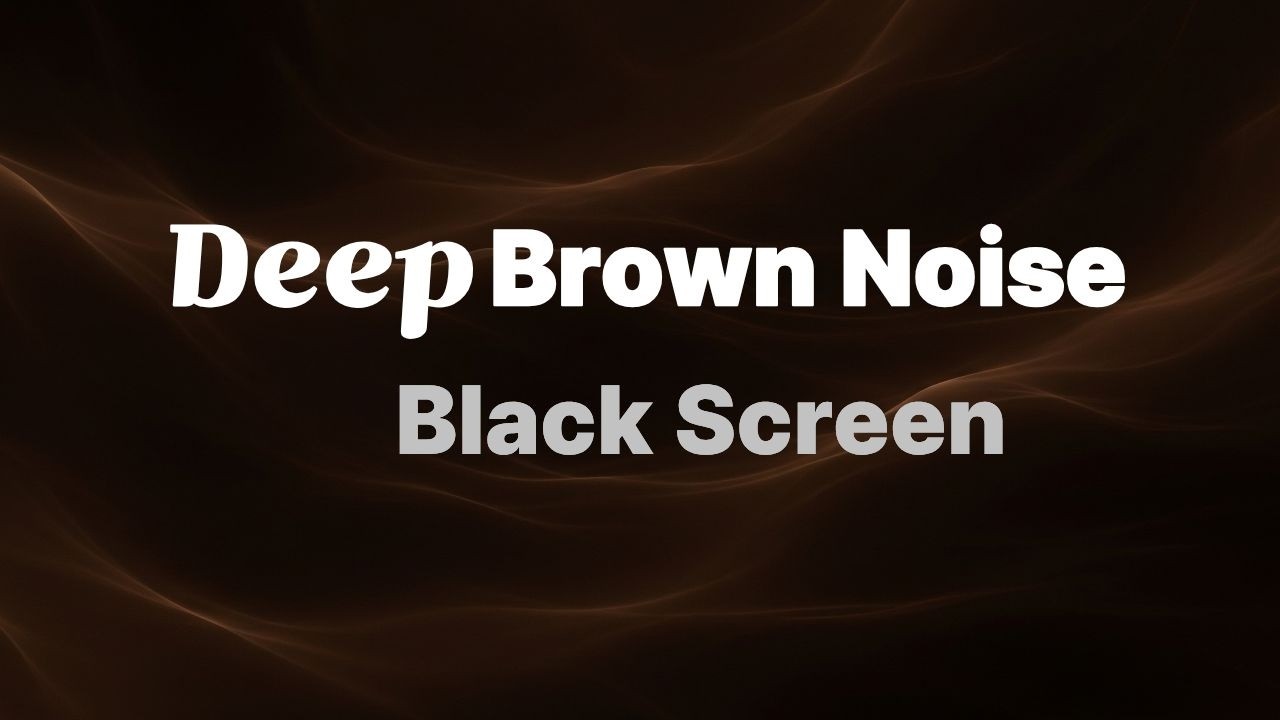 Brown Noise for Deep Sleep | 10 Hours | Black Screen