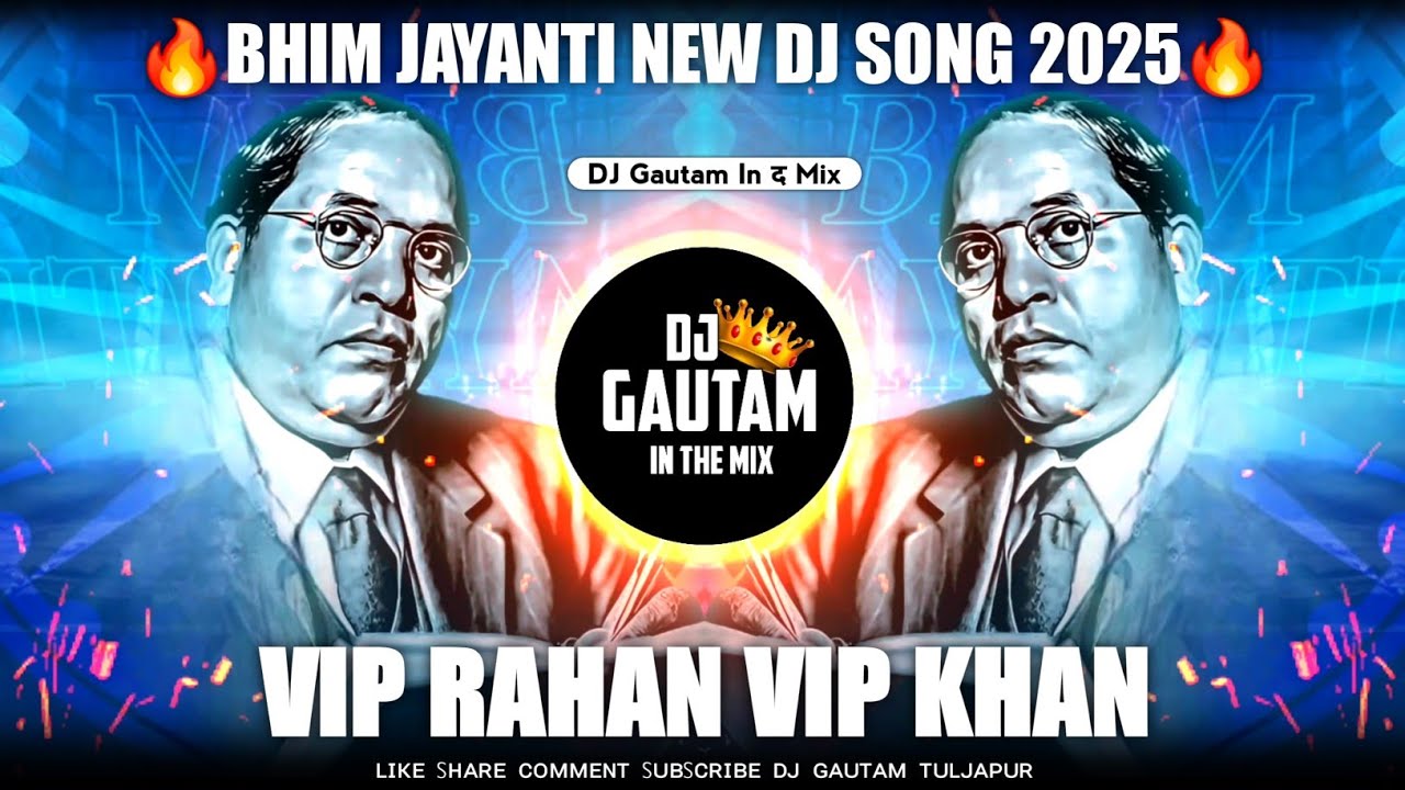 Vip Rahan Vip Khan | Dj Song | Bhim Jayanti 2025 Song | Sajan Bendre Song | Dj Gautam in The Mix