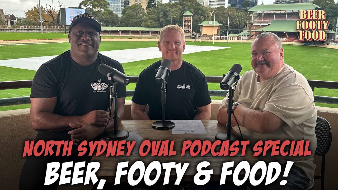 Beer Footy Food Special with Darryl Brohman & Wendell Sailor From North Sydney Oval!