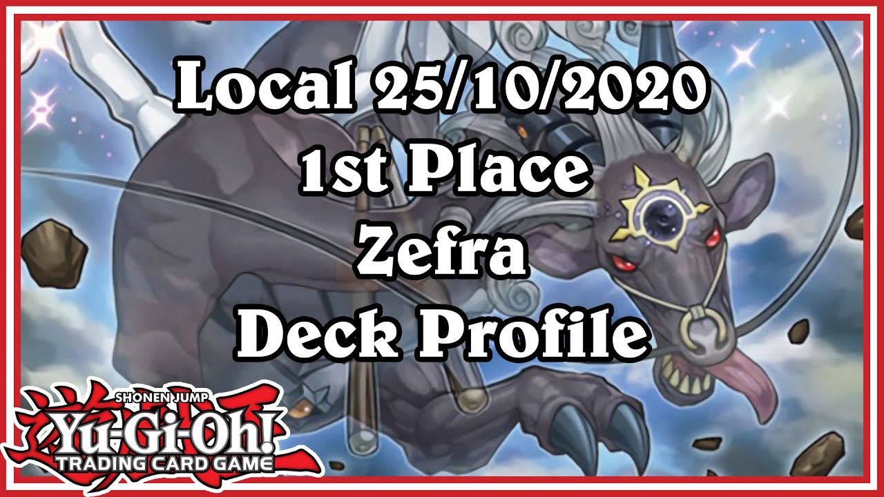 Yu-Gi-Oh! 25/10/2020 - 1st Place Zefra Deck Profile