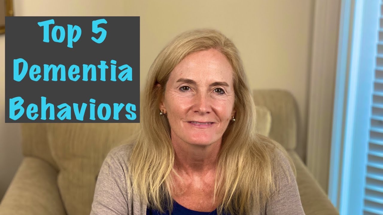 Top 5 Challenging Dementia Related Behaviors You Need to Know About