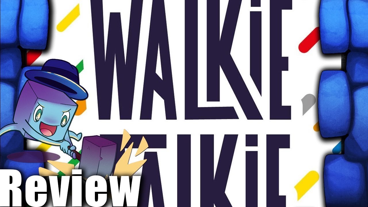 Walkie Talkie Review - with Tom Vasel
