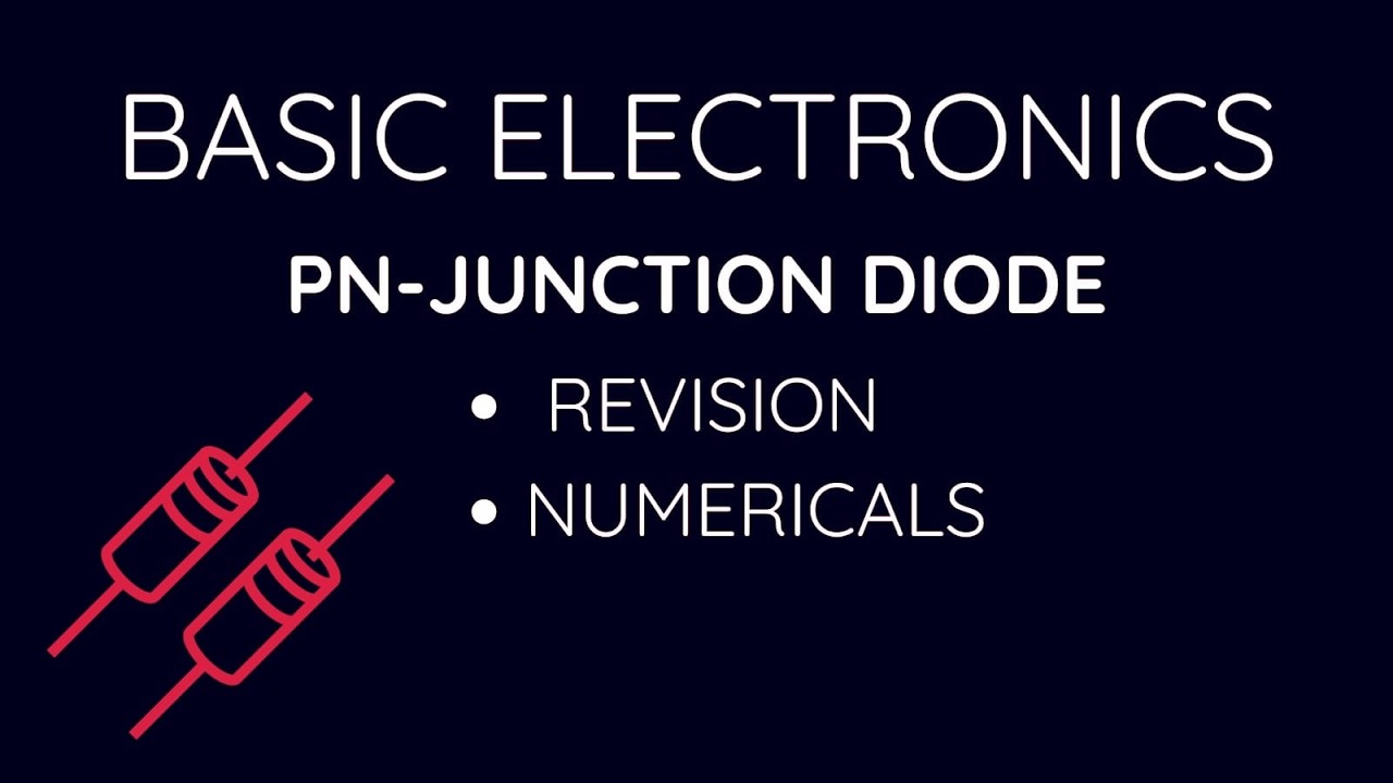 PN Junction Diode Revision and Numerical Practice | 1 Night Before Exams