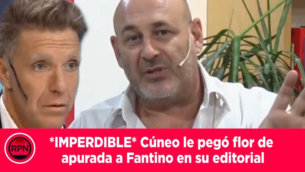 *IMPERDIBLE* Cúneo le pegó flor de apurada a Fantino en su editorial