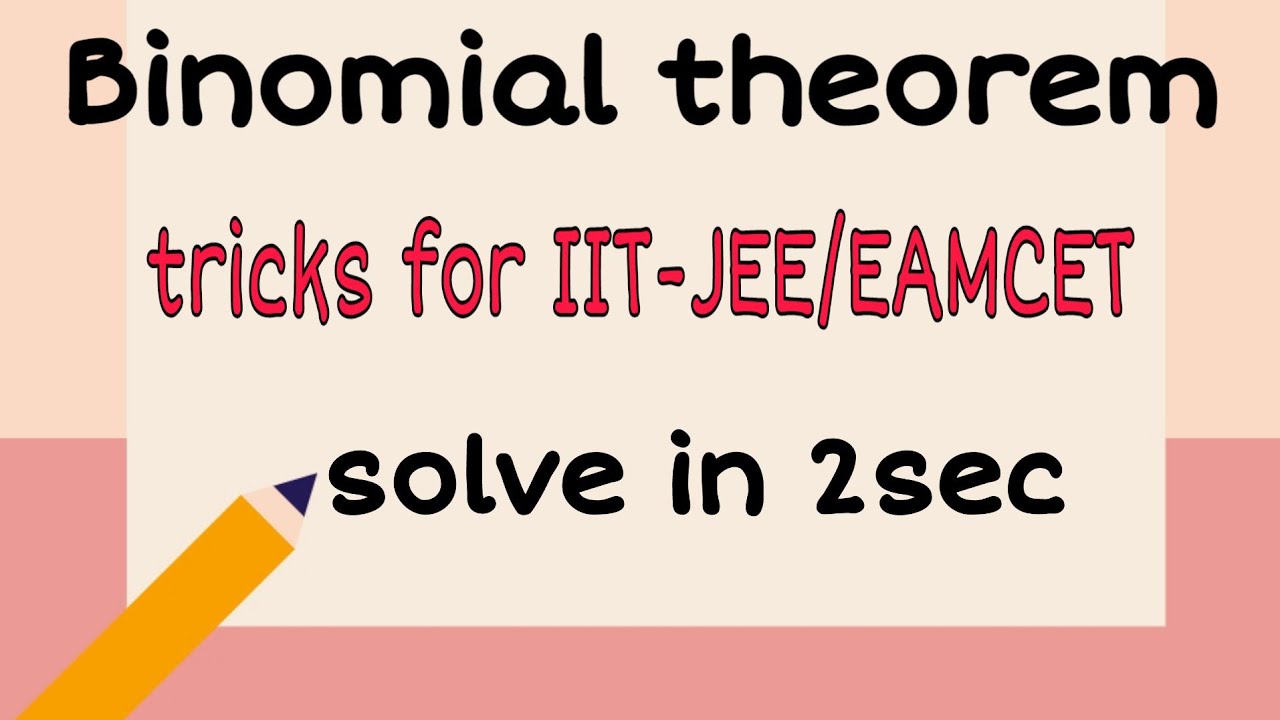 Shortcuts for Binomial theorem class 12/solve in 2 sec/ IIT-JEE main 2020/EAMCET