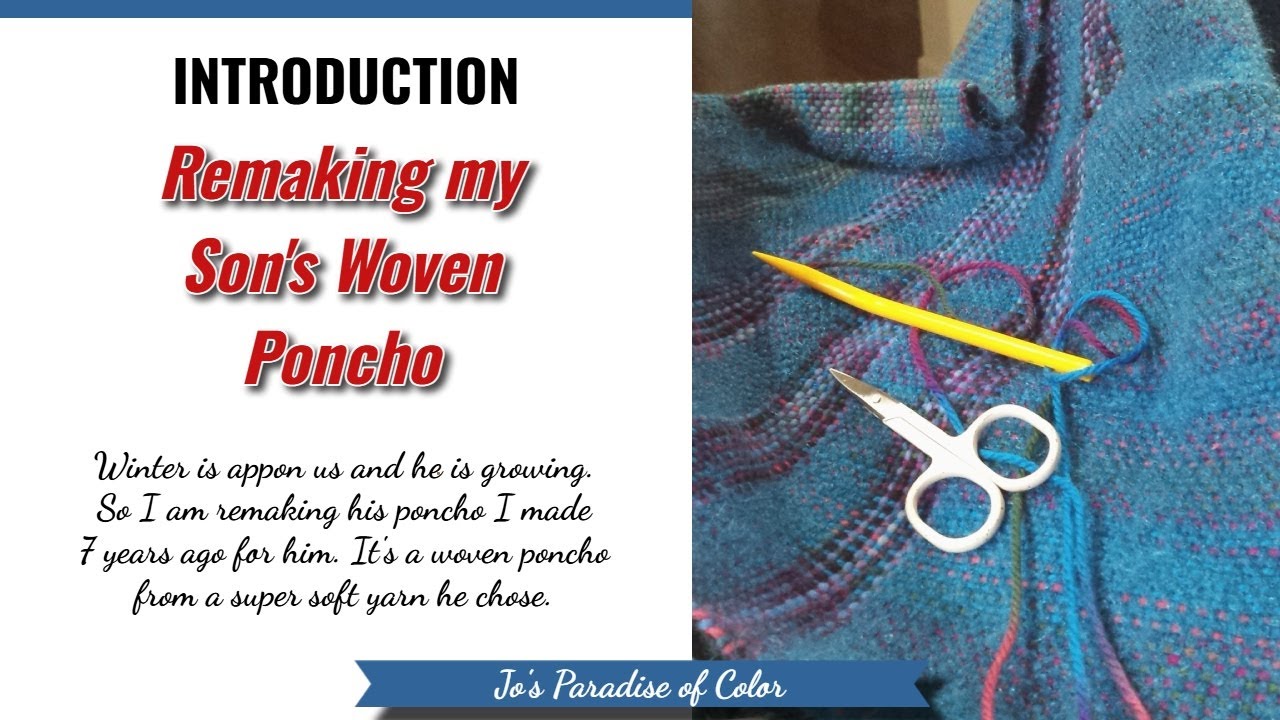 Part 1: Introduction to Remaking my sons woven poncho