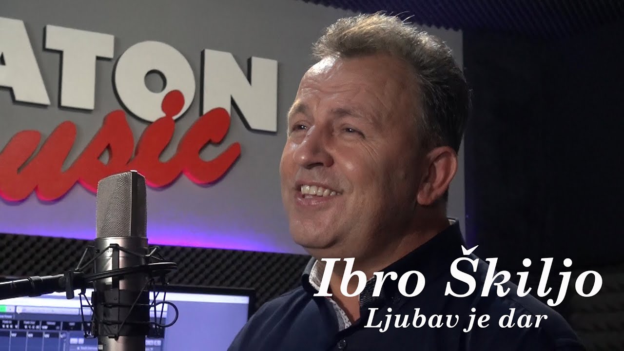 Ibro Škiljo - Ljubav je dar