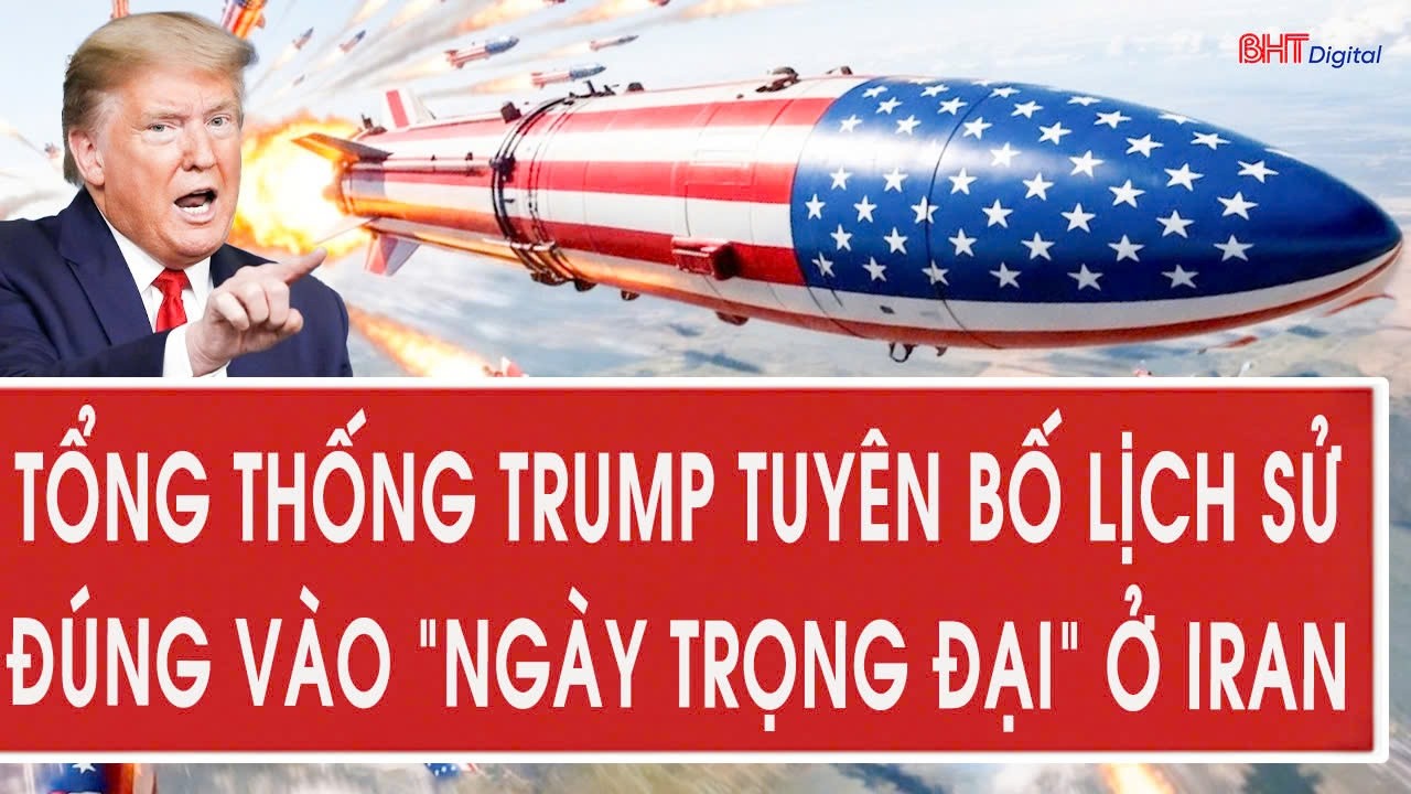 To&agrave;n cảnh Mỹ - Iran 2/4: Tổng thống Trump tuy&ecirc;n bố lịch sử đ&uacute;ng v&agrave;o ng&agrave;y trọng đại ở Iran