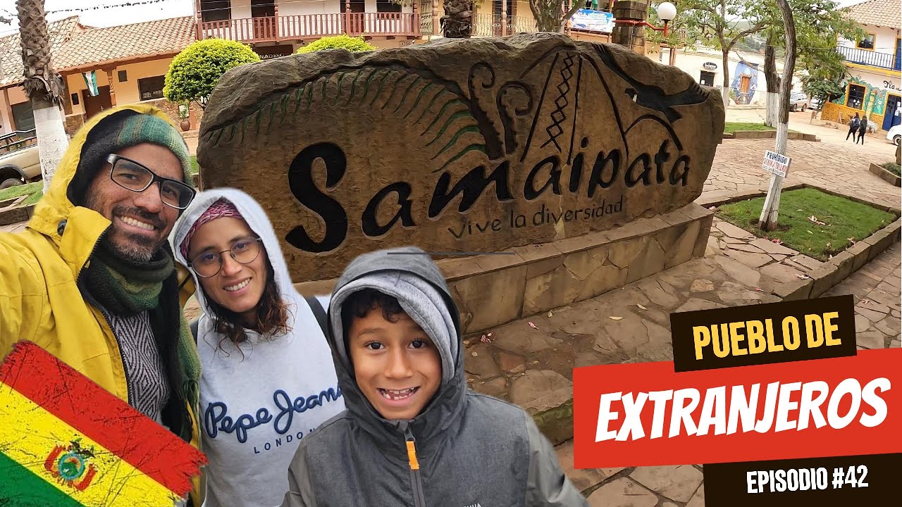 SAMAIPATA, ciudad de EXTRANJEROS 🇧🇴