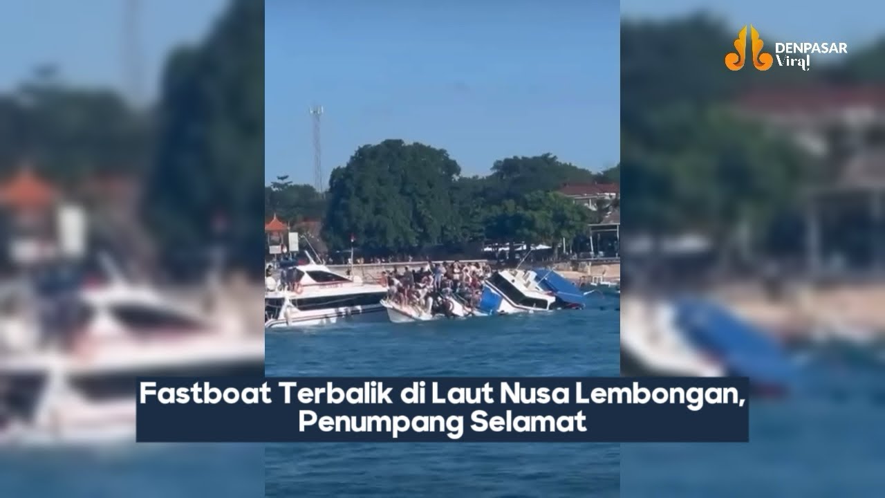 Fastboat Terbalik di Laut Nusa Lembongan, Penumpang Selamat