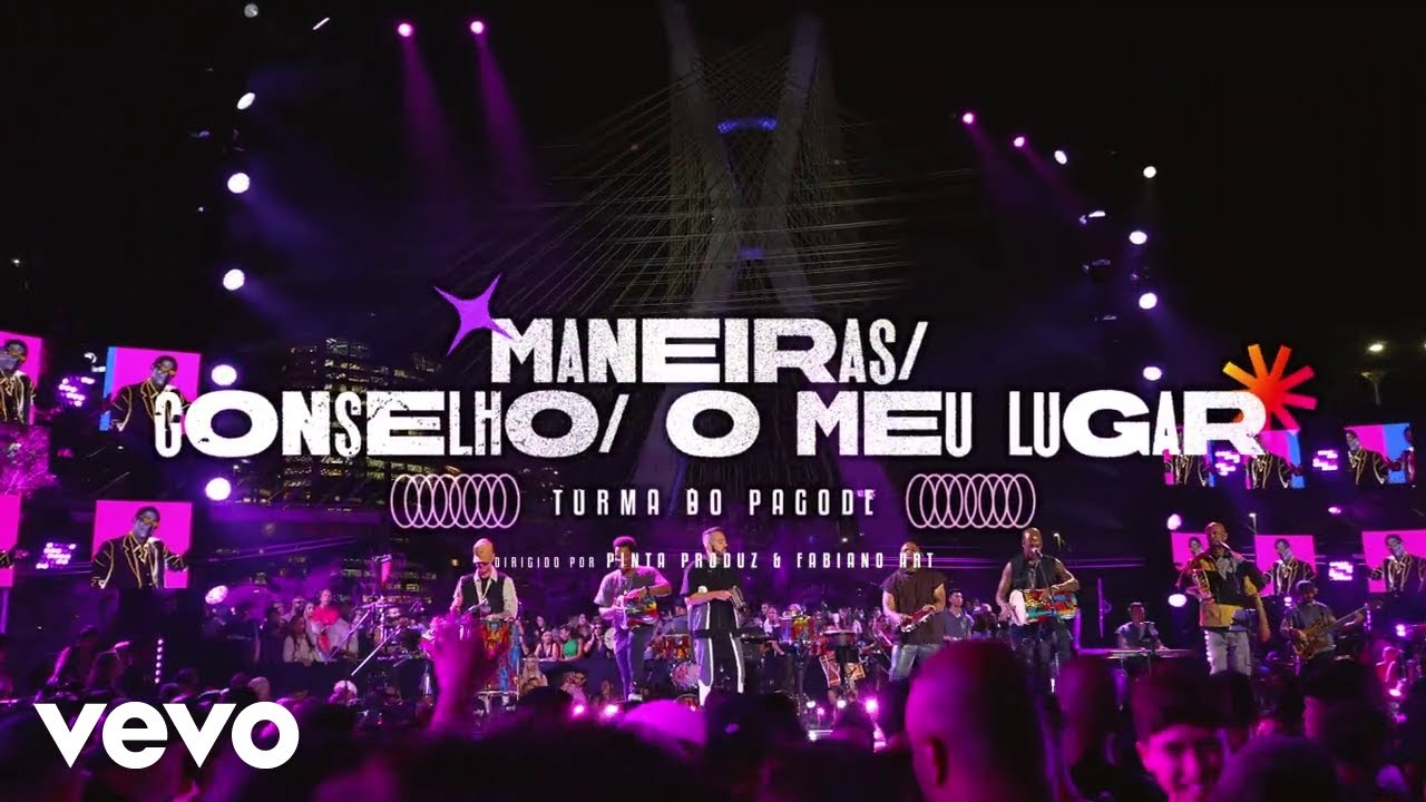 Turma do Pagode - Maneiras / Conselho / Meu Lugar (Ao Vivo)