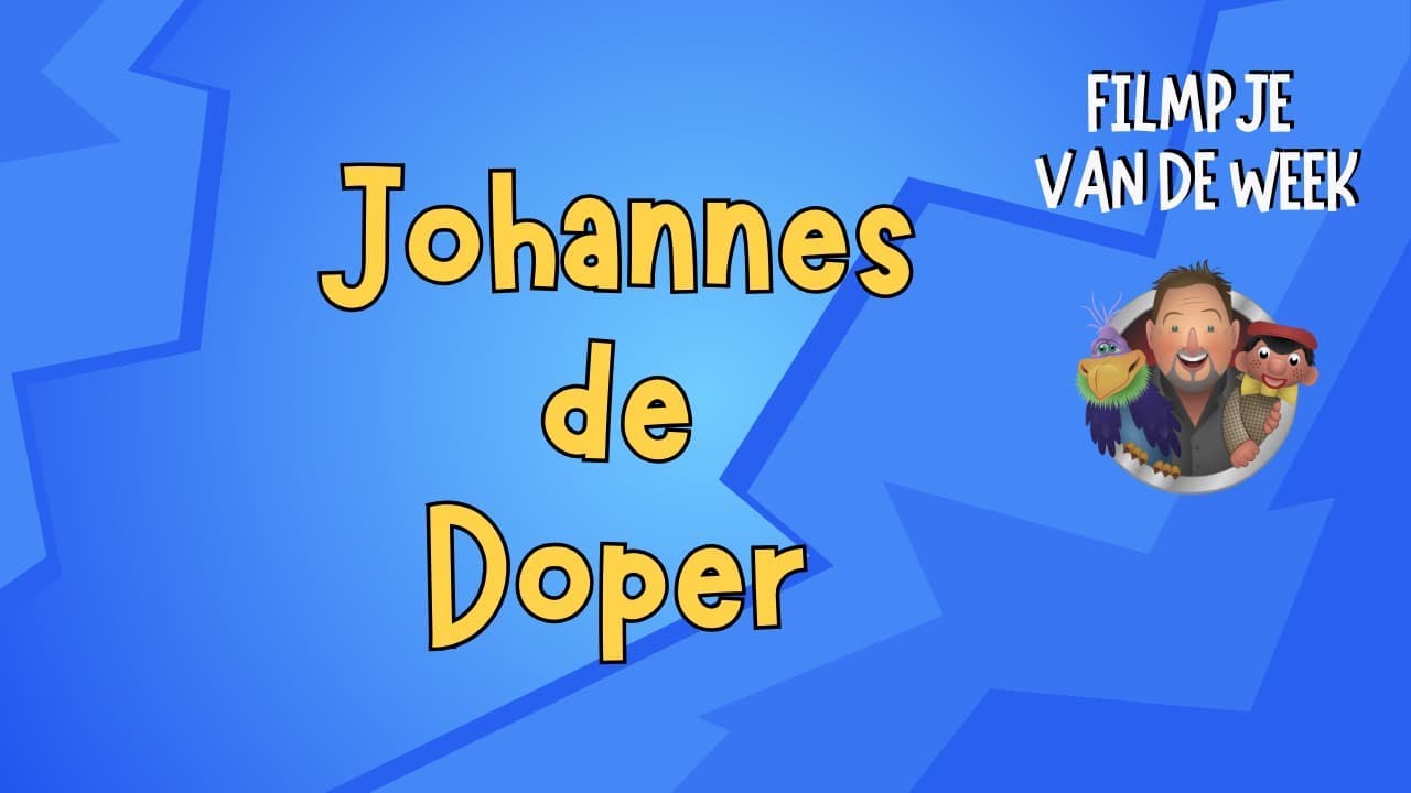 Johannes de Doper - [ filmpje van de week ]