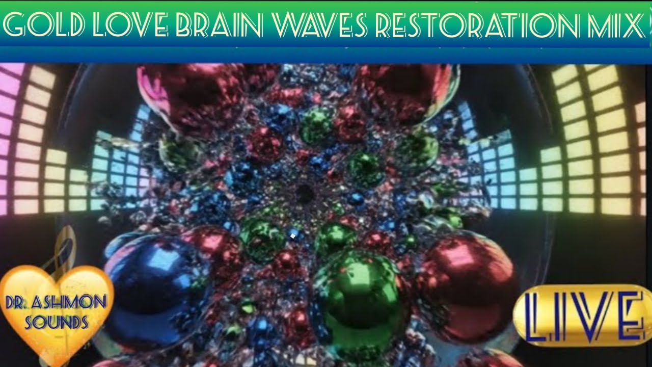 GOLD Love Brain I Restoration Mix I 432Hz I Enchanted Soundscapes I DrAshmonSounds