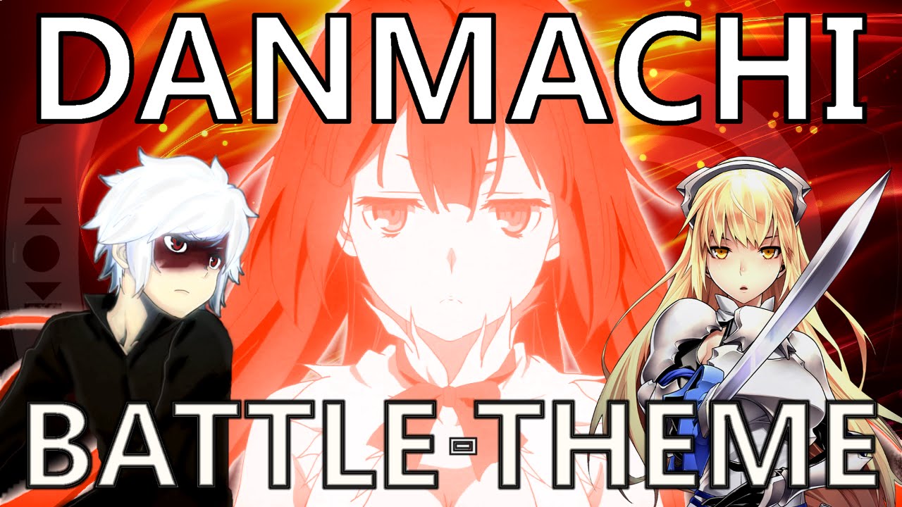 DANMACHI – Eiyū Ganbō Battle Theme OST [Styzmask Remix]