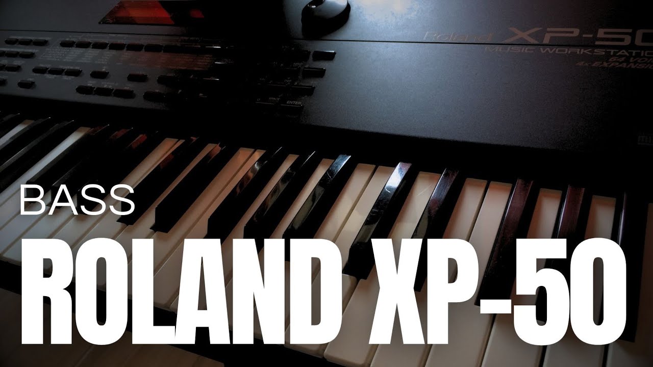 Bass - Roland XP - 50