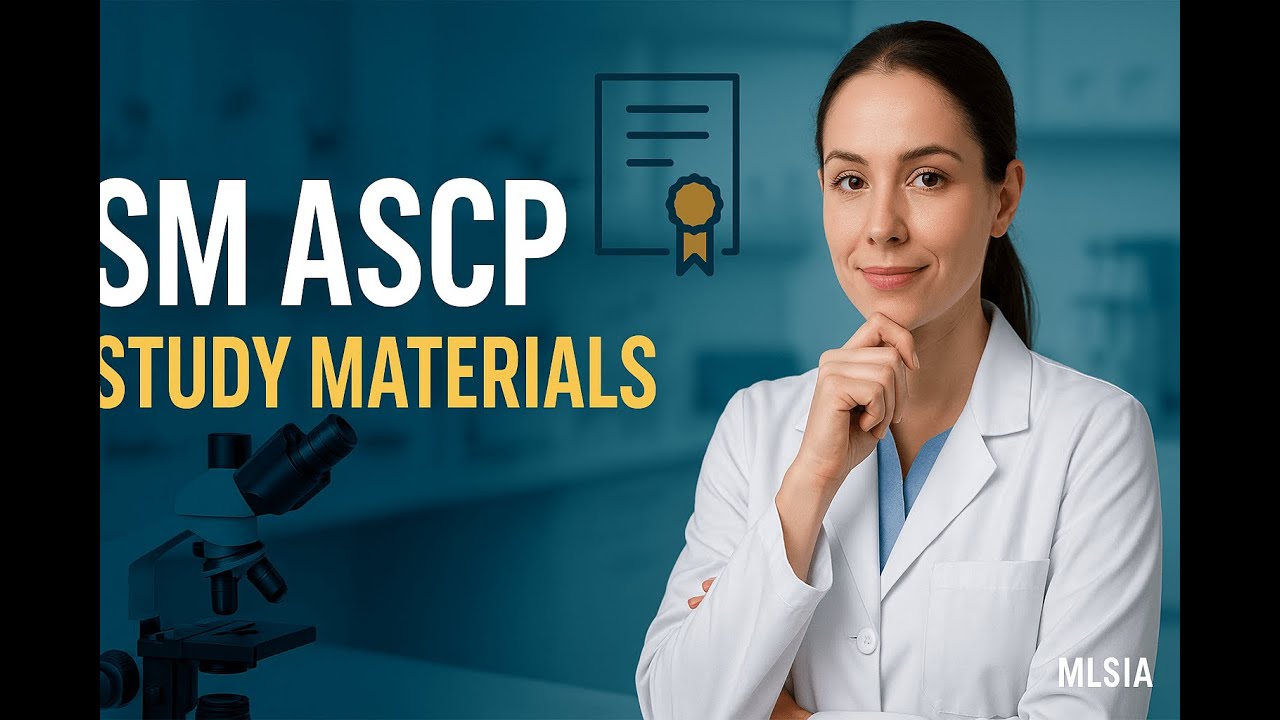 SM ASCP Study Materials: Essential Tools for Your Certification Success