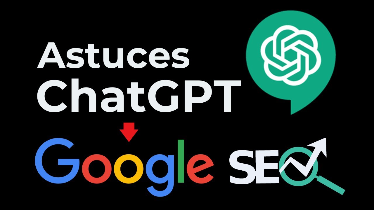 ChatGPT Astuces SEO : Voici des REQU&Ecirc;TES MAGIQUES pour Utiliser ChatGPT pour le r&eacute;f&eacute;rencement Web
