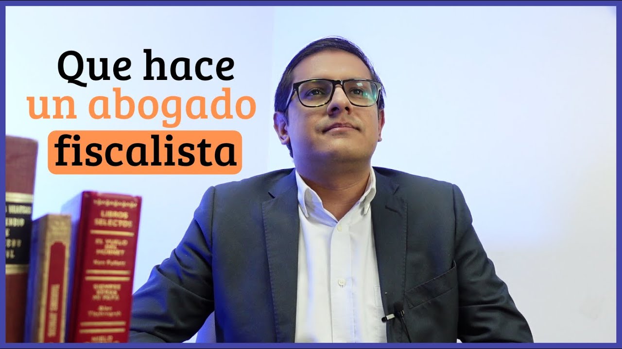 &iquest;Qu&eacute; hace un abogado fiscalista?