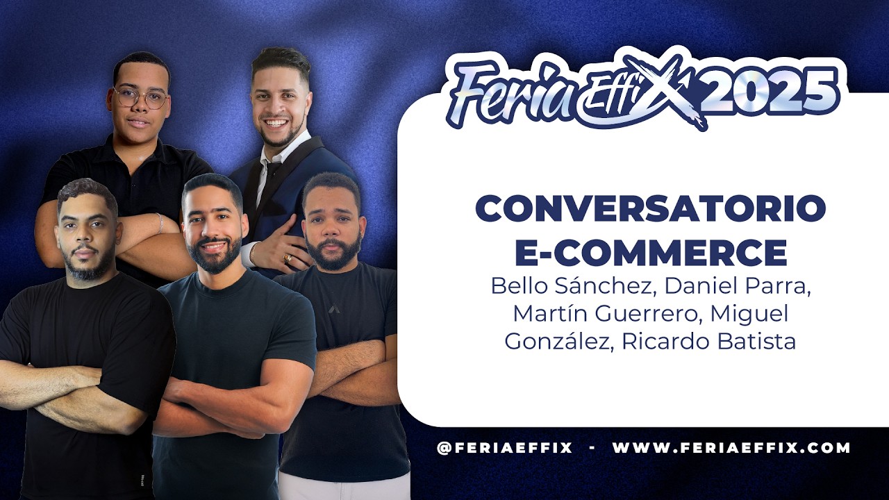 CONVERSATORIO E-COMMERCE | Feria Effix 2025