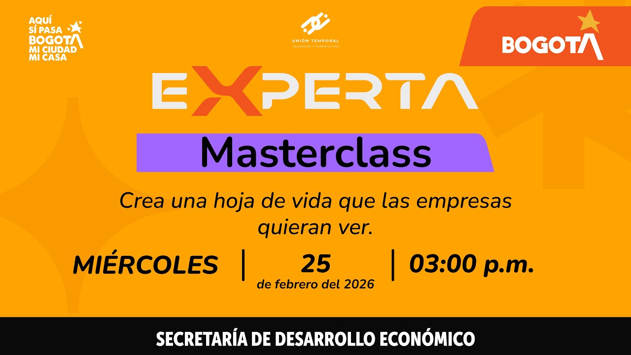 MASTER CLASS | CREA UNA HOJA DE VIDA QUE LA EMPRESAS QUIERAN VER