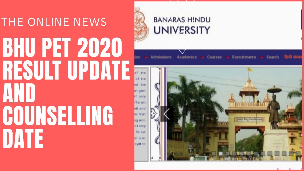 BHU PET RESULT UPDATES (HOW TO CHECK RESULT) AND COUNSELLING DATE