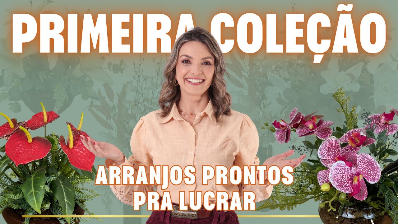 Como montar a sua primeira coleção de arranjos prontos para vender