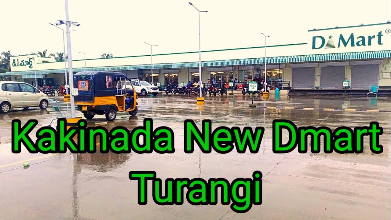 Kakinada New Dmart shopping mall Turangi