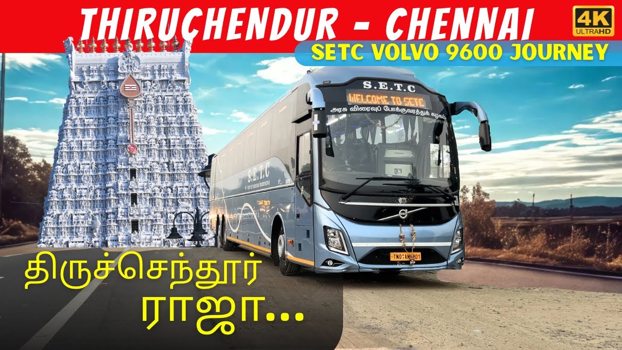 Ultra luxurious journey in Brand New SETC VOLVO 9600 bus from Thiruchendur to Chennai | 4K
