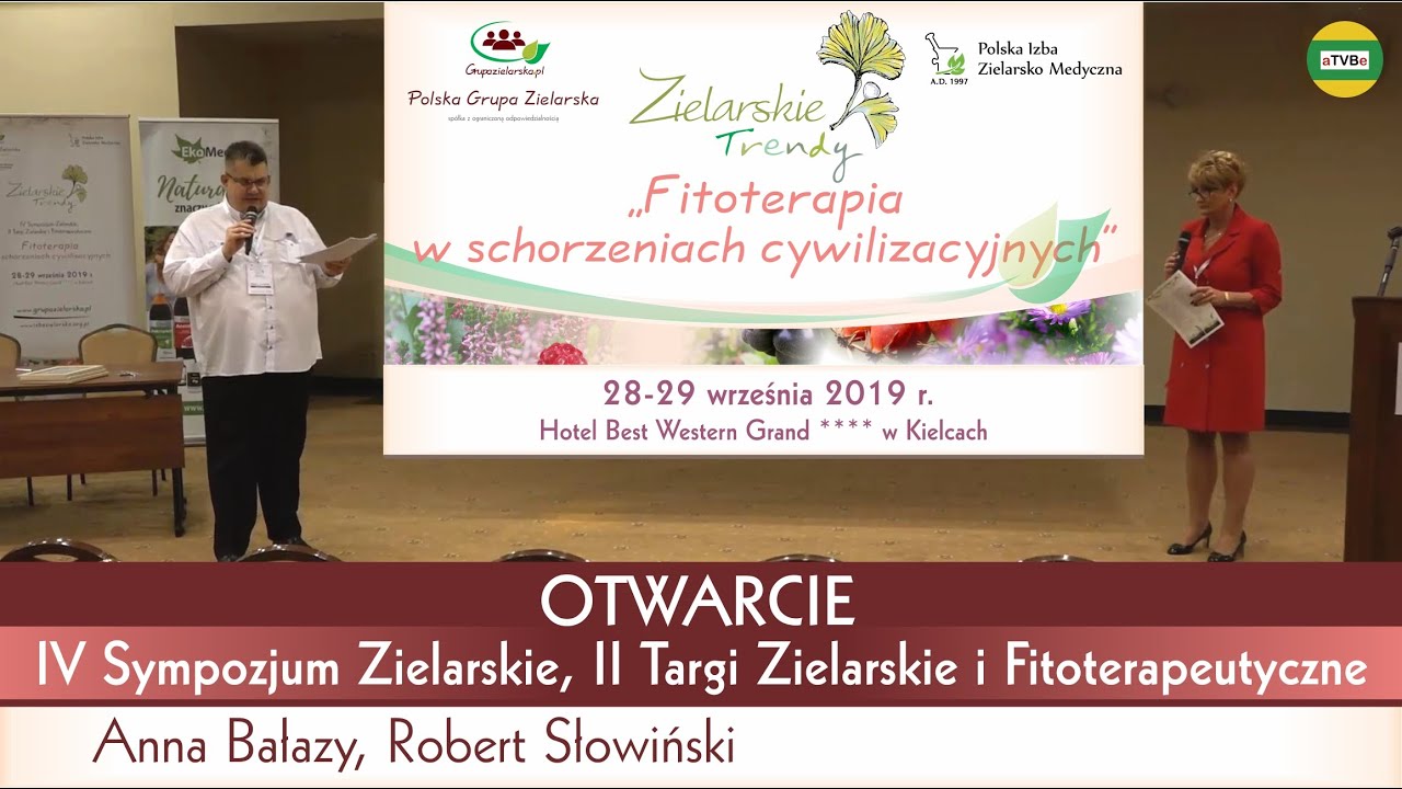 OTWARCIE SYMPOZJUM Anna Bałazy i Robert Słowiński ZIELARSKIE TRENDY 2019