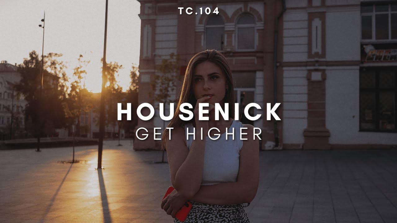 Housenick - Get Higher