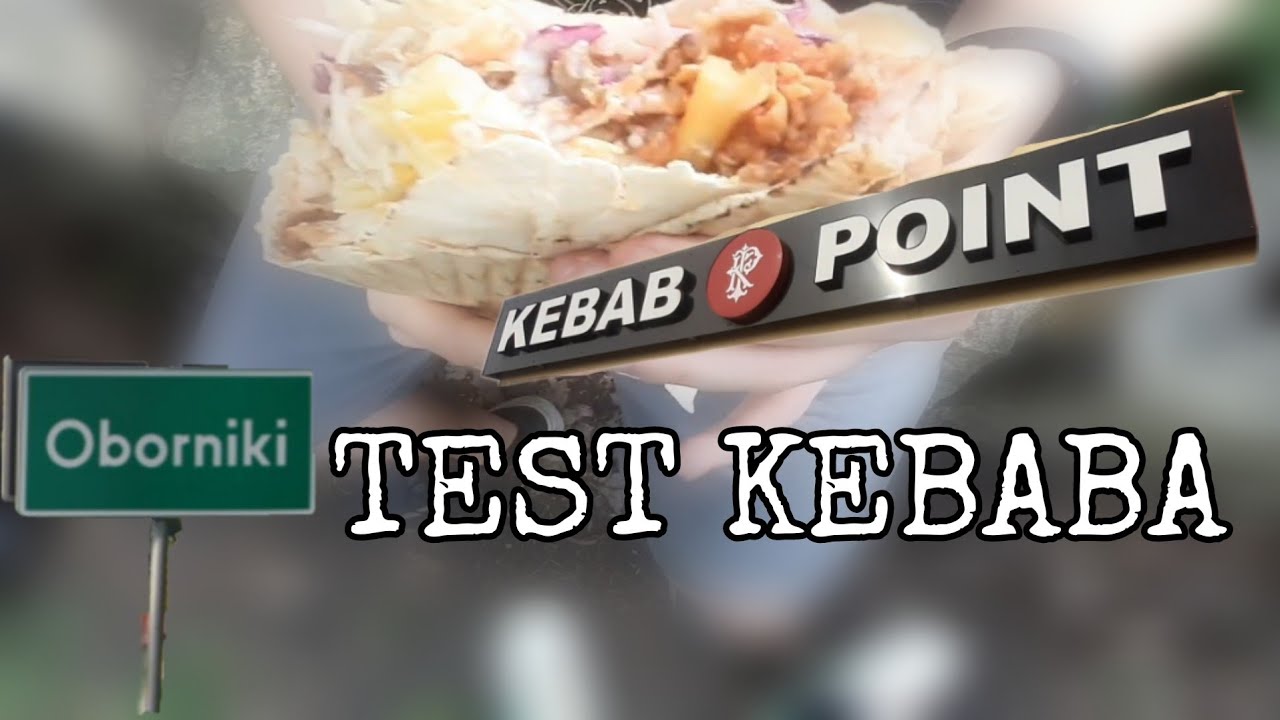 Smakujemy Kebaba z Kebab Point Oborniki 🌯 | Jedzenie kebab&oacute;w #2