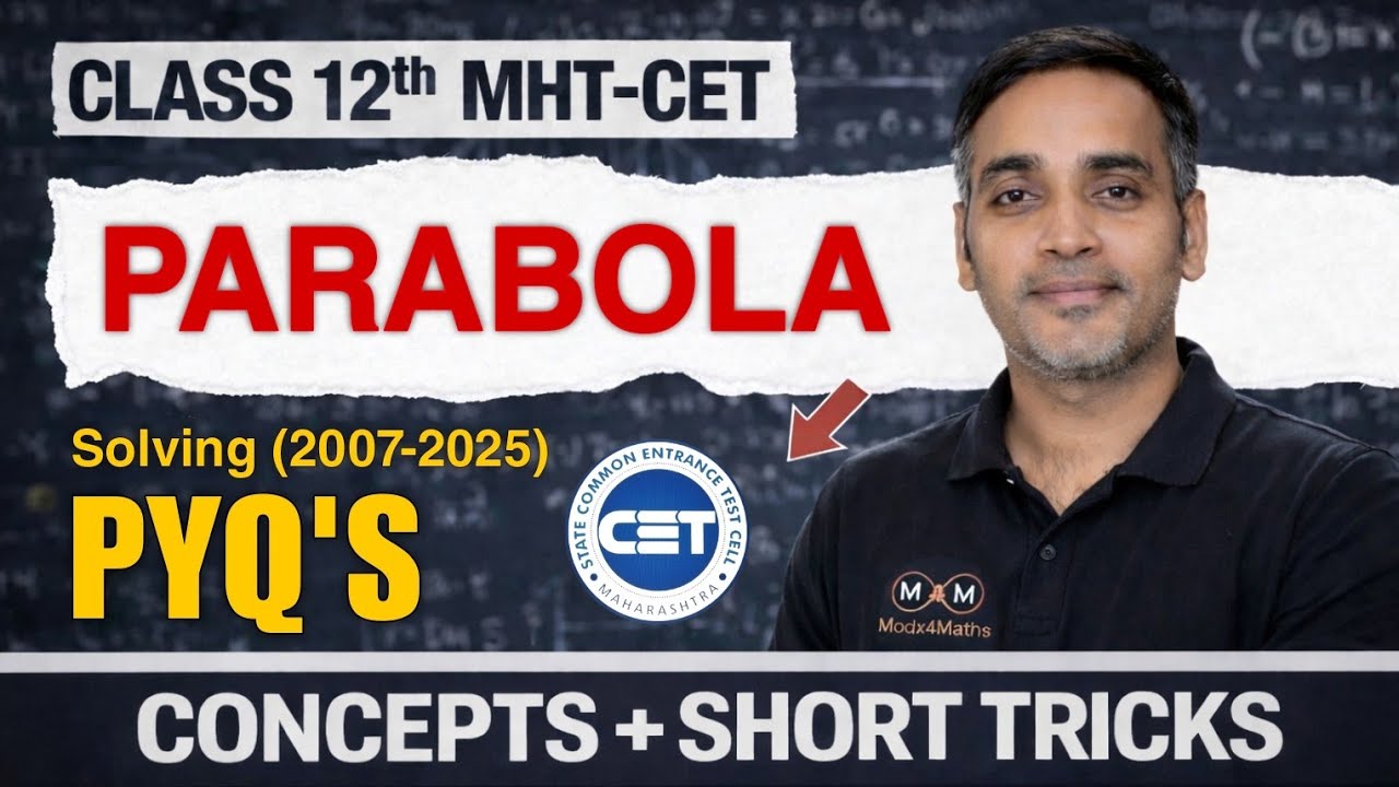 MHT CET 2026 Maths | PARABOLA PYQs (18 Years: 2007–2025) Solved | Nitish Kumar #modx4maths