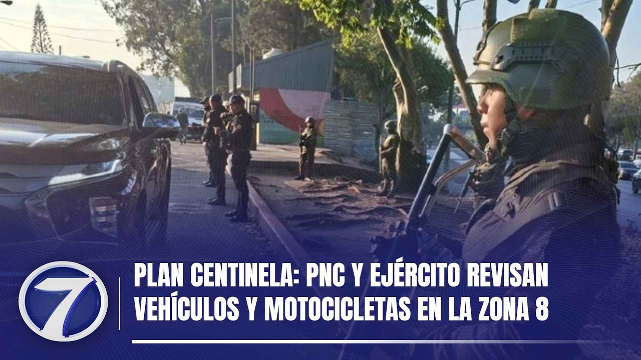 Plan Centinela: PNC y Ejército revisan vehículos y motocicletas en la zona 8