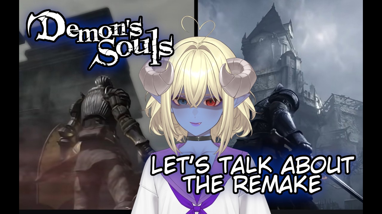 Let people hate things || Demon's Souls Remake