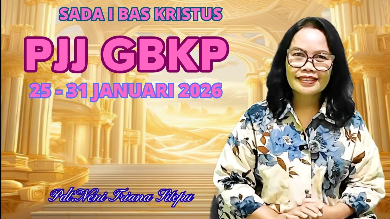 RENUNGAN PJJ GBKP MINGGU INI 25  - 31 JANUARI 2026