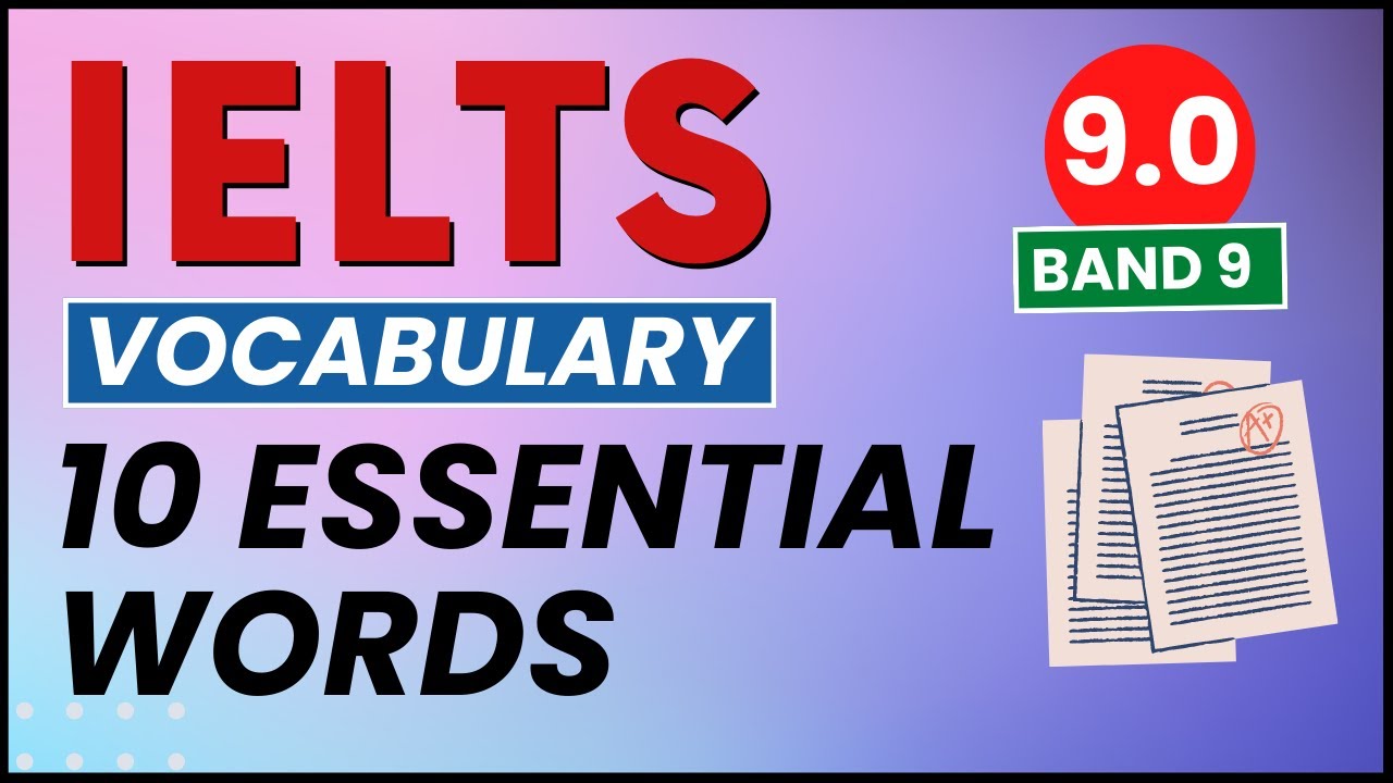 10 TOP IELTS Words | BAND 9 Vocabulary with Meanings, Pronunciation, and Example Sentences
