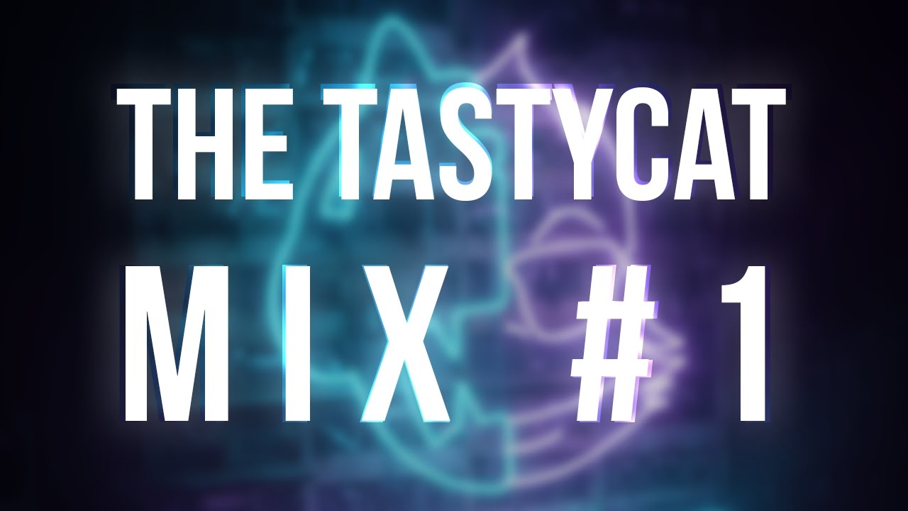 The Tastycat Mix #1