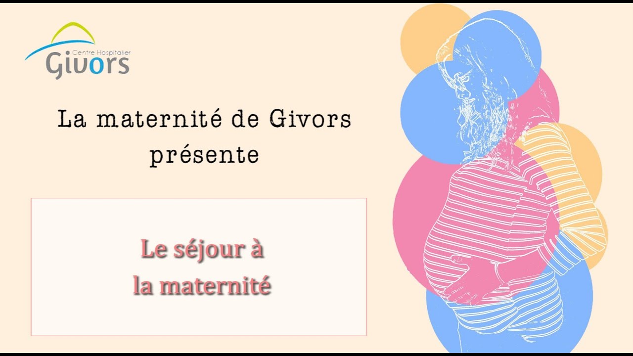 Préparation à la naissance Givors n°5 : Le séjour à la maternité