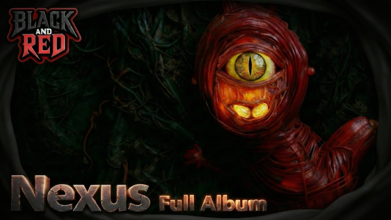 Nexus (Full Album) [Official Video] - BLACK AND RED
