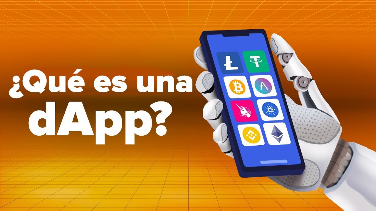 &iquest;Qu&eacute; son las dApps? 12 Ejemplos de Aplicaciones descentralizadas